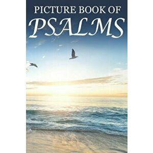Picture Book of Psalms: For Seniors with Dementia [Large Print Bible Verse Picture Books], Paperback - Mighty Oak Books imagine