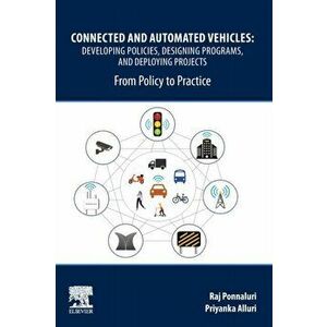 Connected and Automated Vehicles, Paperback - Priyanka Alluri imagine