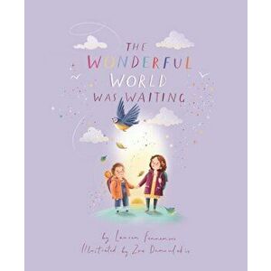 Wonderful World Was Waiting, Paperback - Lauren Fennemore imagine