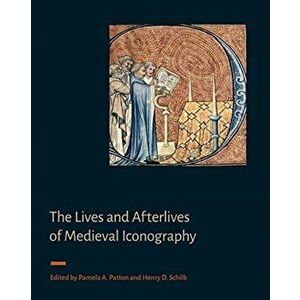 Lives and Afterlives of Medieval Iconography, Hardback - *** imagine