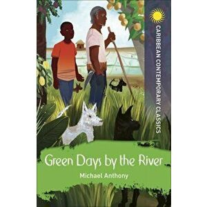 Green Days by the River, Paperback - Michael Anthony imagine
