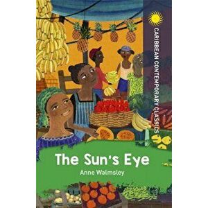 Sun's Eye, Paperback - Anne Walmsley imagine