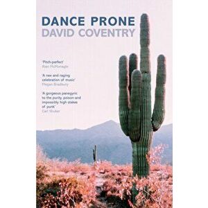 Dance Prone, Paperback - David Coventry imagine