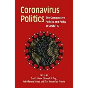 Coronavirus Politics. The Comparative Politics and Policy of COVID-19, Paperback - Elize Massard imagine