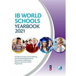 IB World Schools Yearbook 2021, Paperback - *** imagine