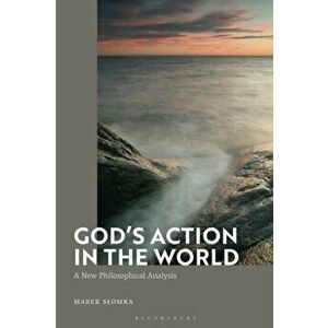 God's Action in the World. A New Philosophical Analysis, Hardback - Dr Marek Slomka imagine