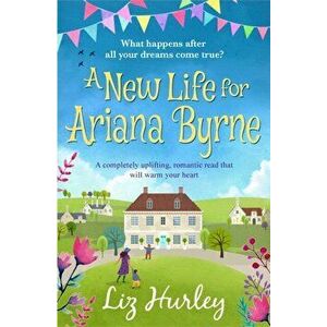 New Life for Ariana Byrne, Paperback - Liz Hurley imagine