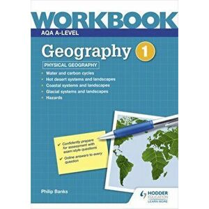 AQA A-level Geography Workbook 1: Physical Geography, Paperback - Philip Banks imagine