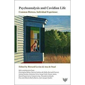 Psychoanalysis and Covidian Life. Common Distress, Individual Experience, Paperback - *** imagine