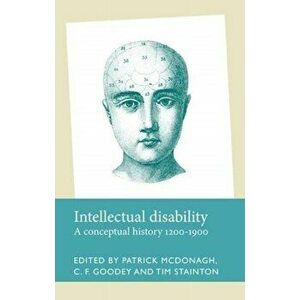 Intellectual Disability. A Conceptual History, 1200-1900, Paperback - *** imagine
