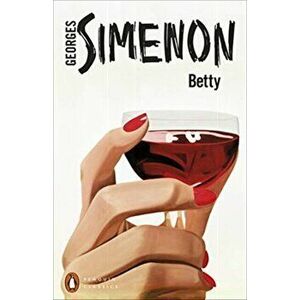 Betty, Paperback - Georges Simenon imagine