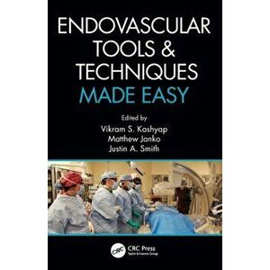 Endovascular Tools and Techniques Made Easy, Paperback - *** imagine