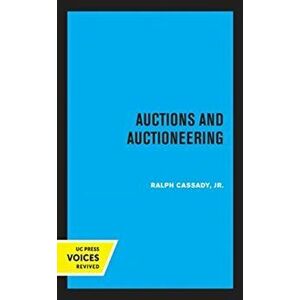 Auctions and Auctioneering, Paperback - Ralph Cassady imagine
