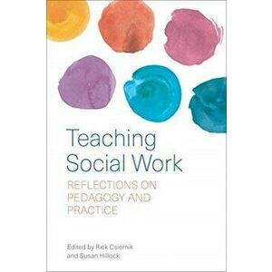 Teaching Social Work. Reflections on Pedagogy and Practice, Hardback - *** imagine