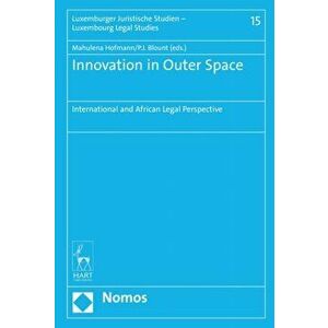 Innovation in Outer Space. International and African Legal Perspective, Hardback - *** imagine