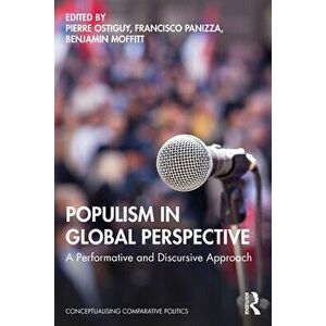 Populism in Global Perspective. A Performative and Discursive Approach, Paperback - *** imagine