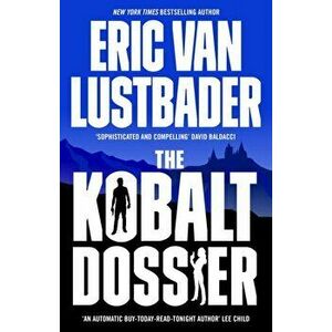 Kobalt Dossier, Hardback - Eric Van Lustbader imagine