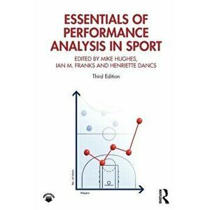 Essentials of Performance Analysis in Sport. Third edition, Paperback - *** imagine
