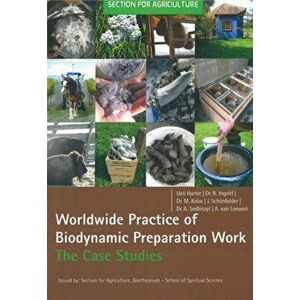 Biodynamic Preparations Around the World. Insightful Case Studies from Six Continents, Paperback - *** imagine
