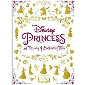 Disney Princess A Treasury of Enchanting Tales, Hardback - *** imagine