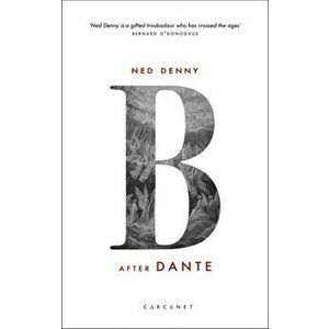 B (After Dante), Paperback - Ned Denny imagine