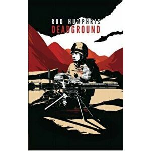 Dead Ground: Prequel to the Simon Ellice series, Paperback - Rod Humphris imagine