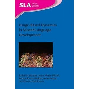 Usage-Based Dynamics in Second Language Development, Paperback - *** imagine