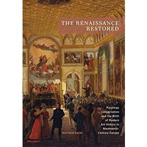 Renaissance Restored, Paperback - Matthew Hayes imagine
