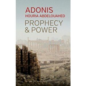Prophecy and Power. Violence and Islam II, Paperback - Houria Abdelouahed imagine