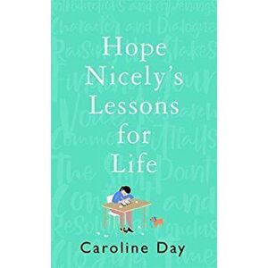Hope Nicely's Lessons for Life. 'An absolute joy' - Sarah Haywood, Hardback - Caroline Day imagine