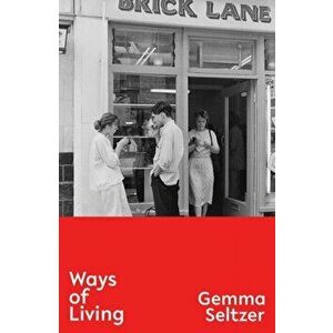Ways of Living, Paperback - Gemma Seltzer imagine