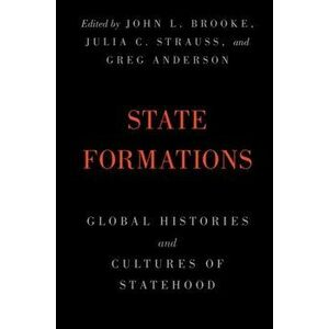State Formations. Global Histories and Cultures of Statehood, Paperback - *** imagine