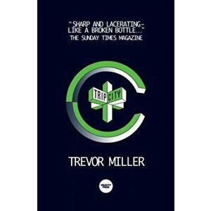 Trip City, Paperback - Trevor Miller imagine