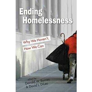 Ending Homelessness. Why We Haven't, How We Can, Paperback - *** imagine
