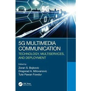 5G Multimedia Communication. Technology, Multiservices, and Deployment, Hardback - *** imagine