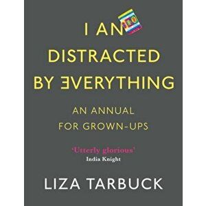 I An Distracted by Everything, Paperback - Liza Tarbuck imagine