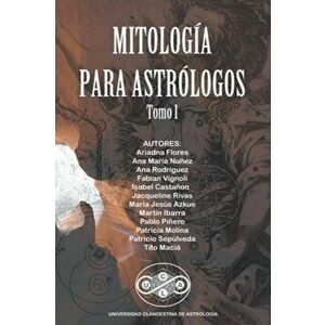 Mitología para Astrólogos, Paperback - Tito Maciá imagine