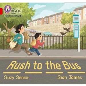 Rush to the Bus. Band 02a/Red a, Paperback - Suzy Senior imagine