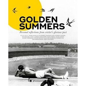 Golden Summers. Personal reflections from cricket's glorious past, Hardback - *** imagine