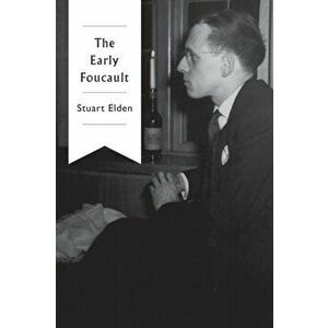 Early Foucault, Paperback - Stuart Elden imagine