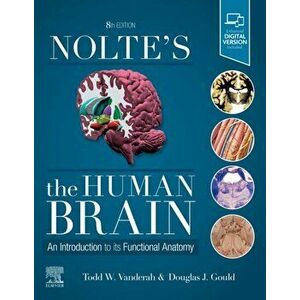 Nolte's The Human Brain. An Introduction to its Functional Anatomy, Paperback - Douglas J Phd Gould imagine