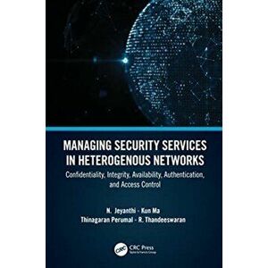 Managing Security Services in Heterogenous Networks, Hardback - *** imagine