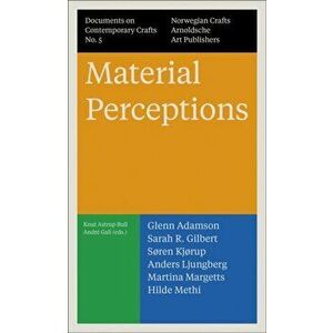 Material Perceptions. Documents on Contemporary Crafts No. 5, Paperback - *** imagine