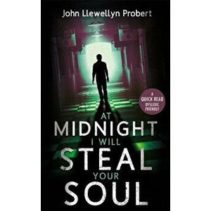 At Midnight I Will Steal Your Soul, Paperback - John Llewellyn Probert imagine