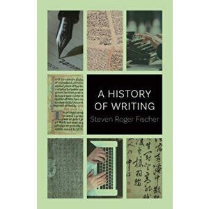 History of Writing, Paperback - Steven Roger Fischer imagine