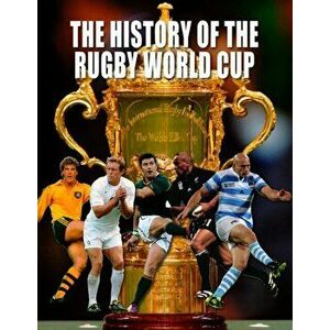 History of The Rugby World Cup, Paperback - *** imagine