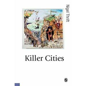 Killer Cities, Paperback - Nigel Thrift imagine