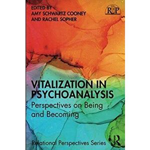 Vitalization in Psychoanalysis. Perspectives on Being and Becoming, Paperback - *** imagine