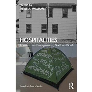 Hospitalities. Transitions and Transgressions, North and South, Paperback - *** imagine
