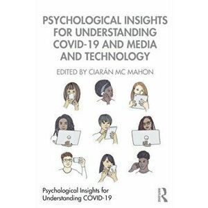 Psychological Insights for Understanding COVID-19 and Media and Technology, Paperback - *** imagine